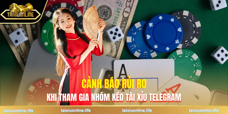 nhom-keo-tai-xiu-telegram-la-gi-canh-bao