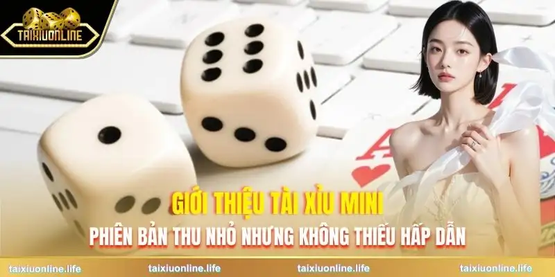 tai-xiu-mini-vai-net-tong-quan