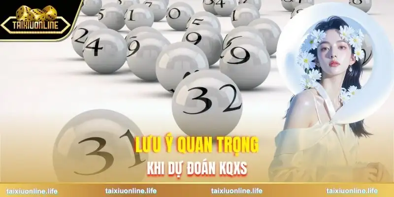 du-doan-kqxs-nhung-luu-ydu-doan-kqxs-nhung-luu-y