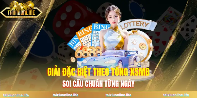 giai-dac-biet-theo-tong-xsmb